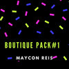 MAYCON REIS - BOUTIQUE PACK #1