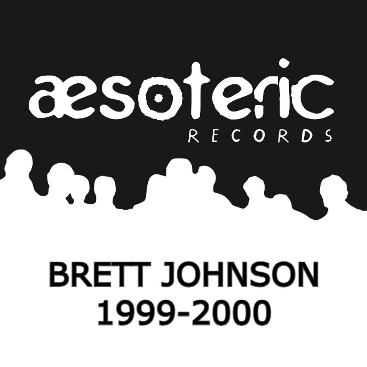 Aesoteric Records - Brett Johnson 1999-2000