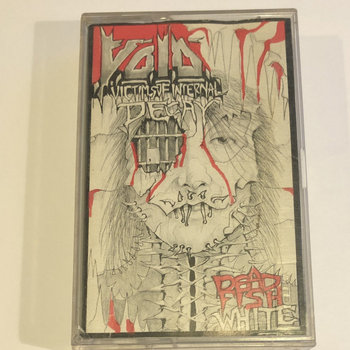 Dead Fish White (1991) | Victims of Internal Decay