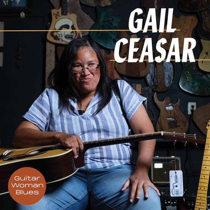 Guitar Woman Blues: Listener's Circle Vol. 56 | Gail Ceasar