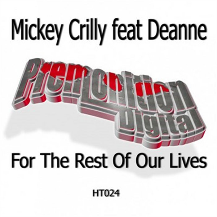 For The Rest Of Our Lives | Mickey Crilly