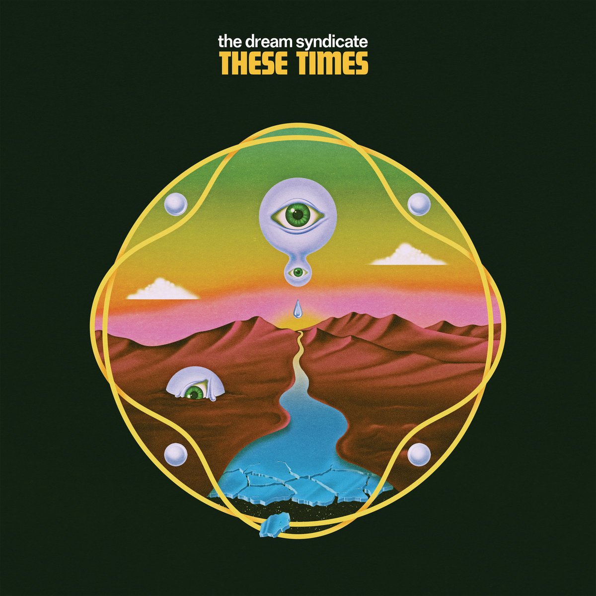 These Times | The Dream Syndicate