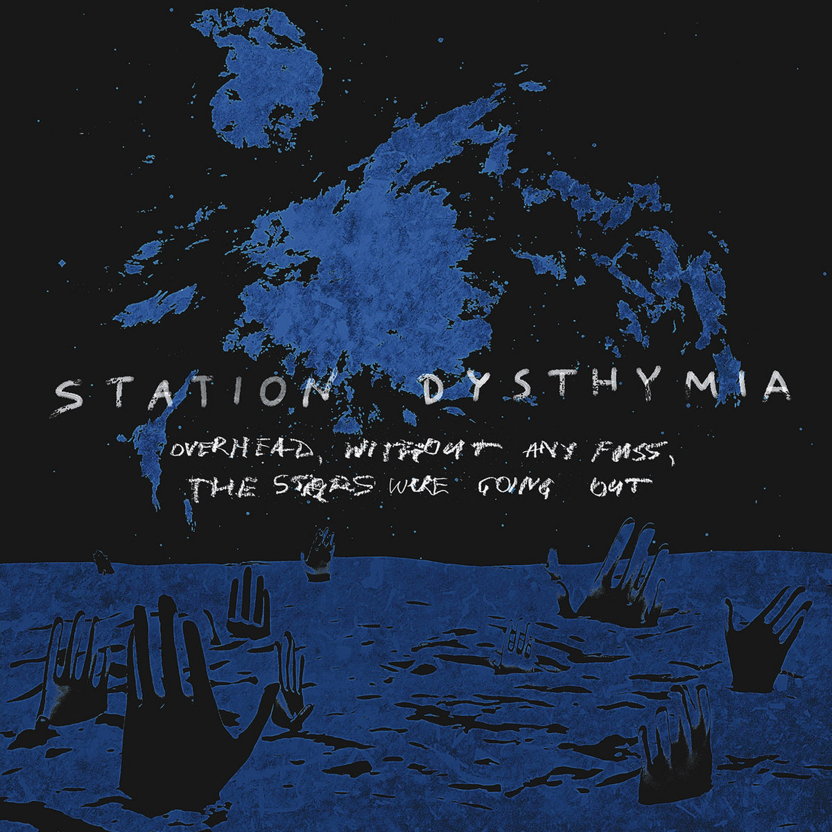 Overhead Without Any Fuss The Stars Were Going Out Station Dysthymia Solitude Productions