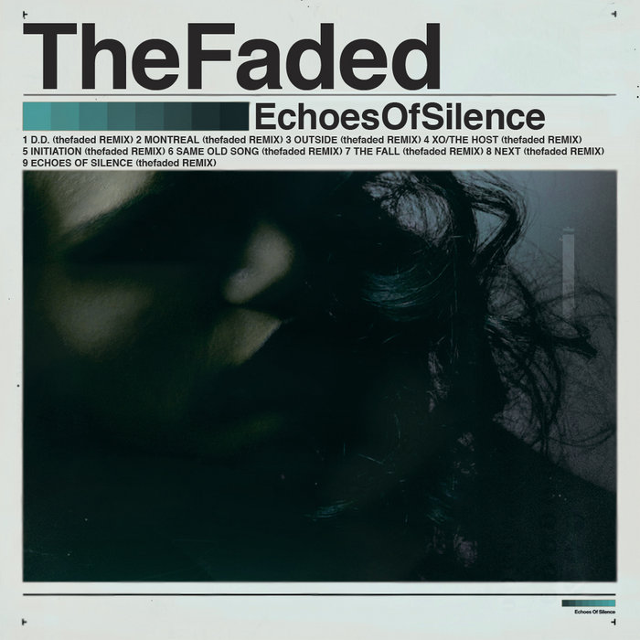 Echoes Of Silence (thefaded. Remix) | thefaded.