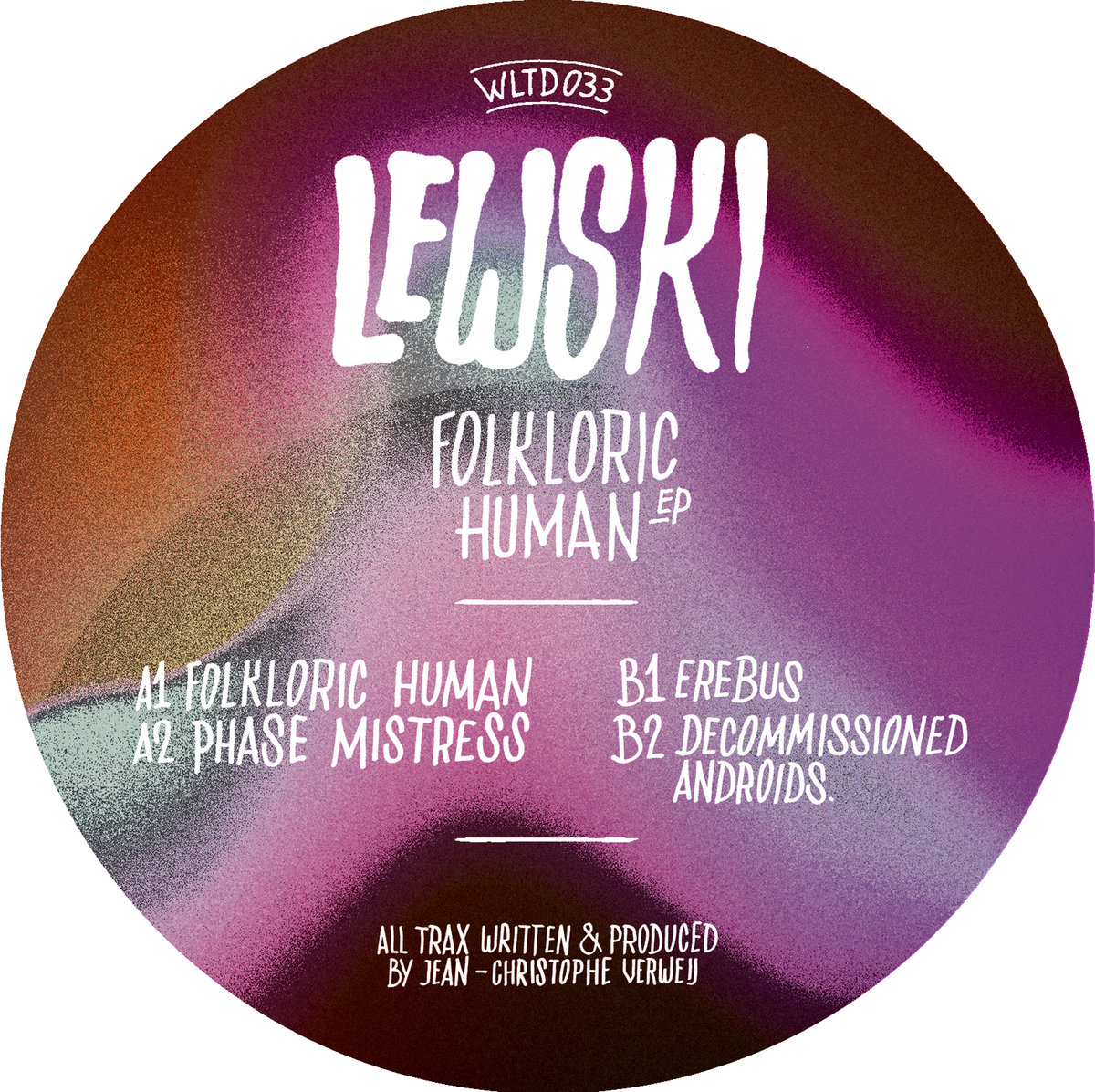 Lewski | Folkloric Human EP | WLTD033 | Lewski | Darko Esser