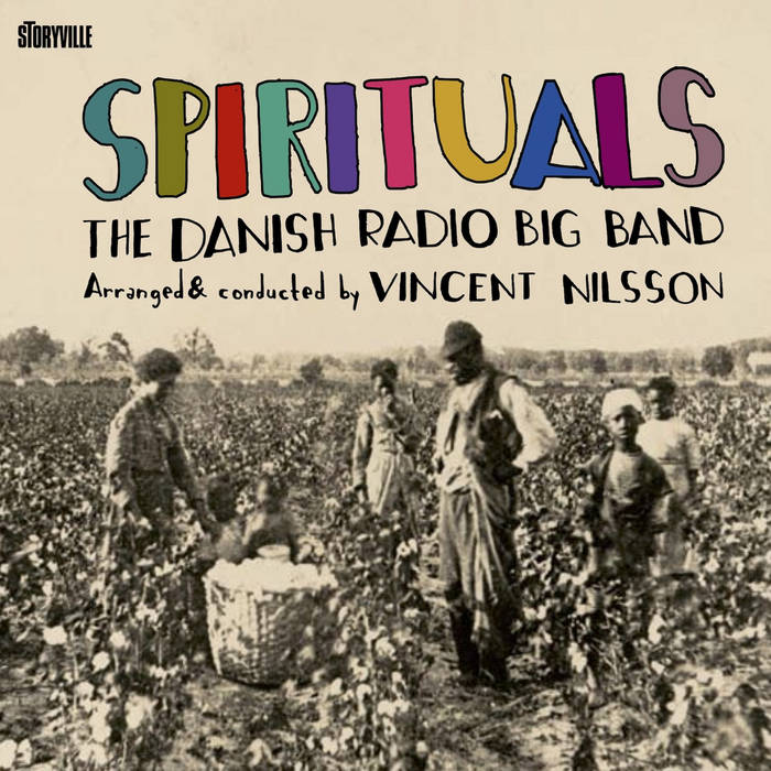 Spirituals - Arranged and Conducted by Vincent Nilsson | Danish