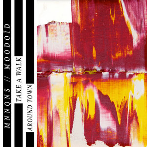 MNNQNS x MOODOID // TAKE A WALK AROUND TOWNMNNQNS, Moodoïd cover