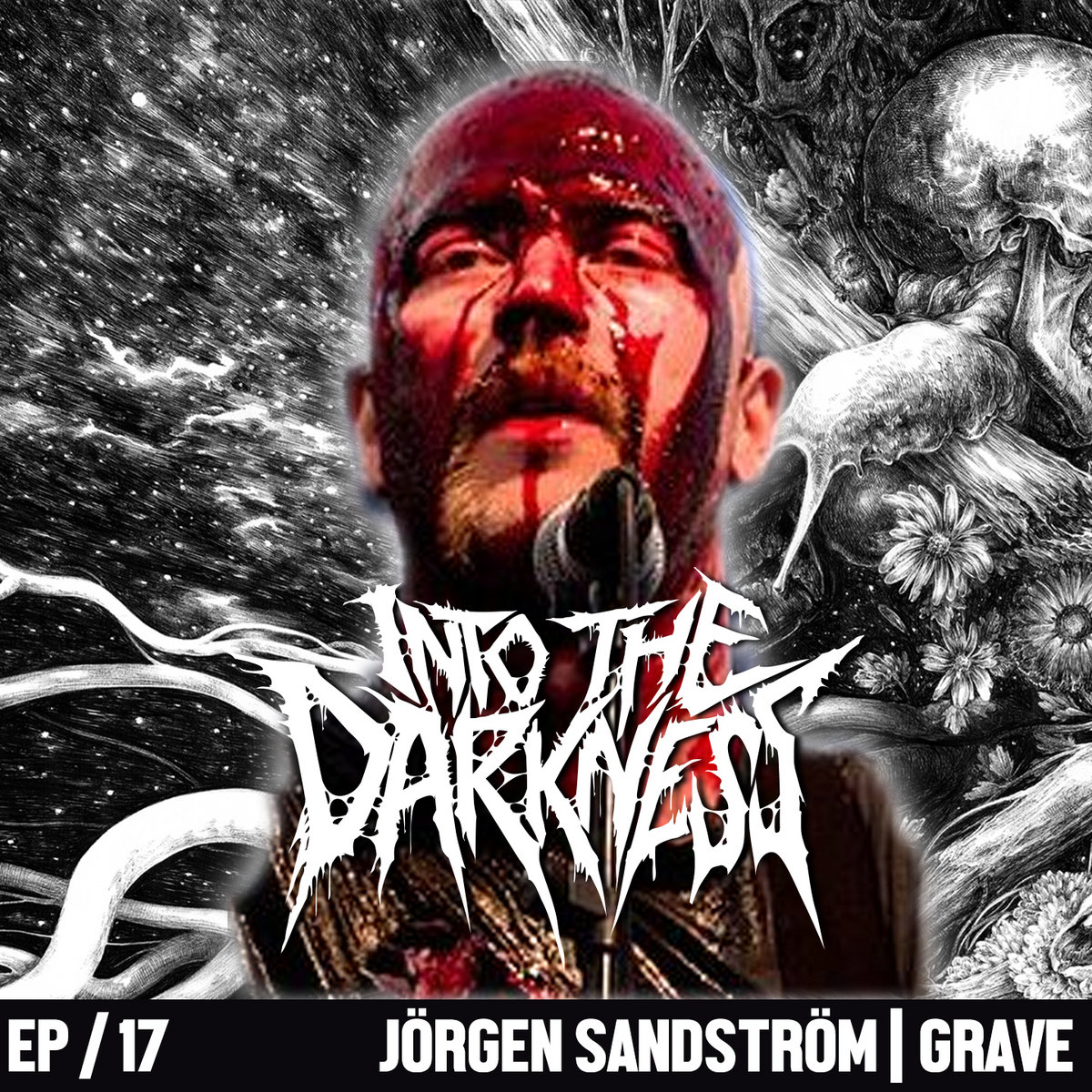 1 Hour 37 Minutes With Jorgen Sandstrom Of Grave Episode 17 Into The Darkness 1 hour 37 minutes with jorgen sandstrom