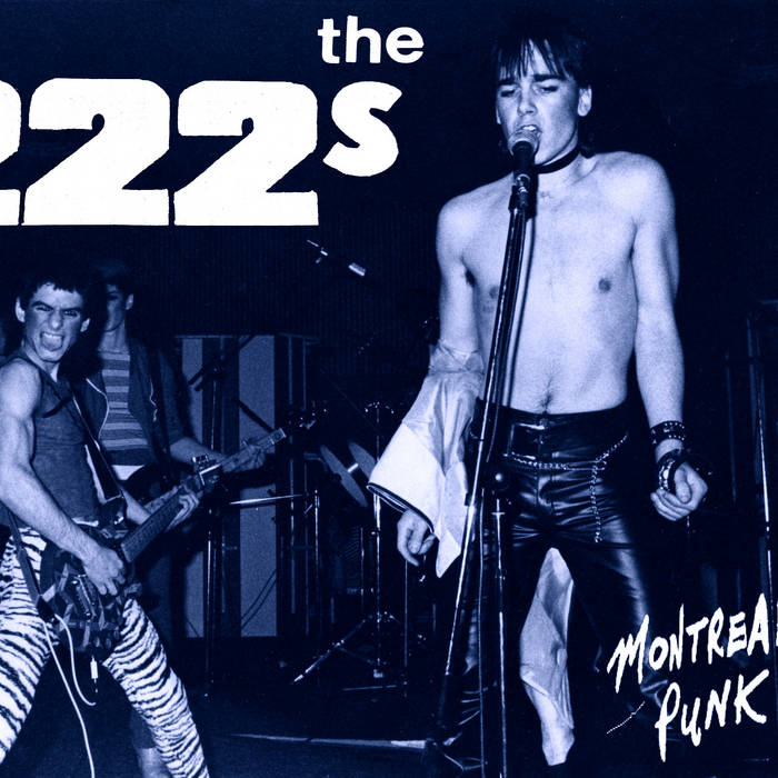 Montreal Punk '78 - '81 | The 222s