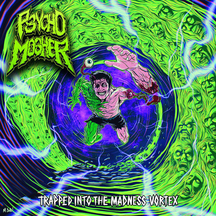 Trapped Into The Madness Vortex | Psycho Mosher | Selvajaria Records