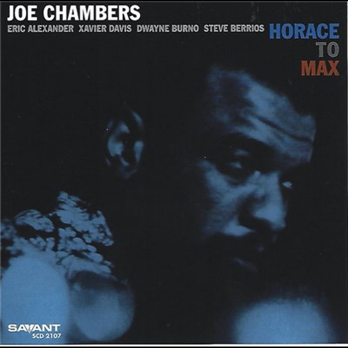 Horace To Max | Joe Chambers