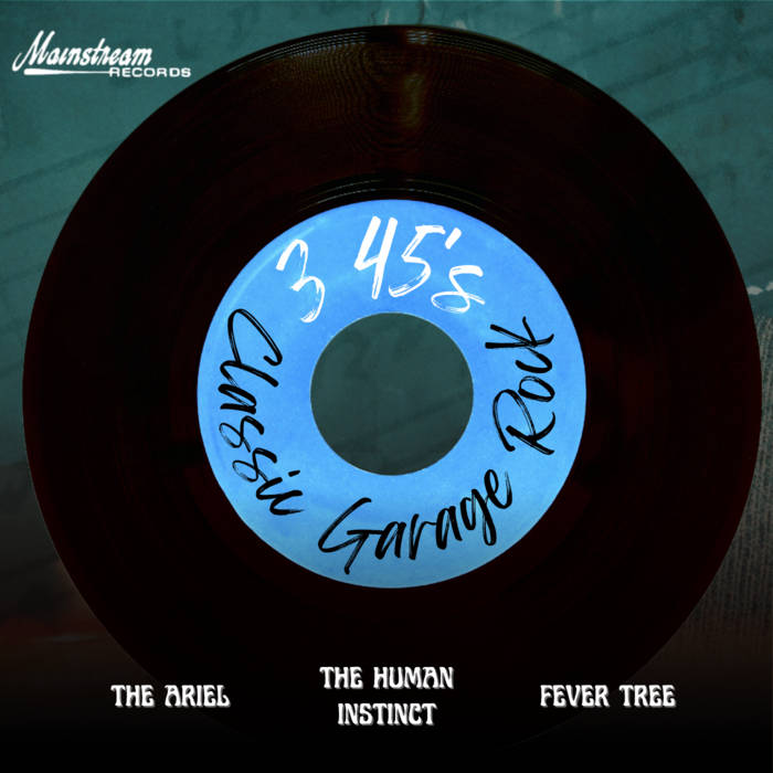 3 45's: Classic Garage Rock (Digital) | Mainstream Records
