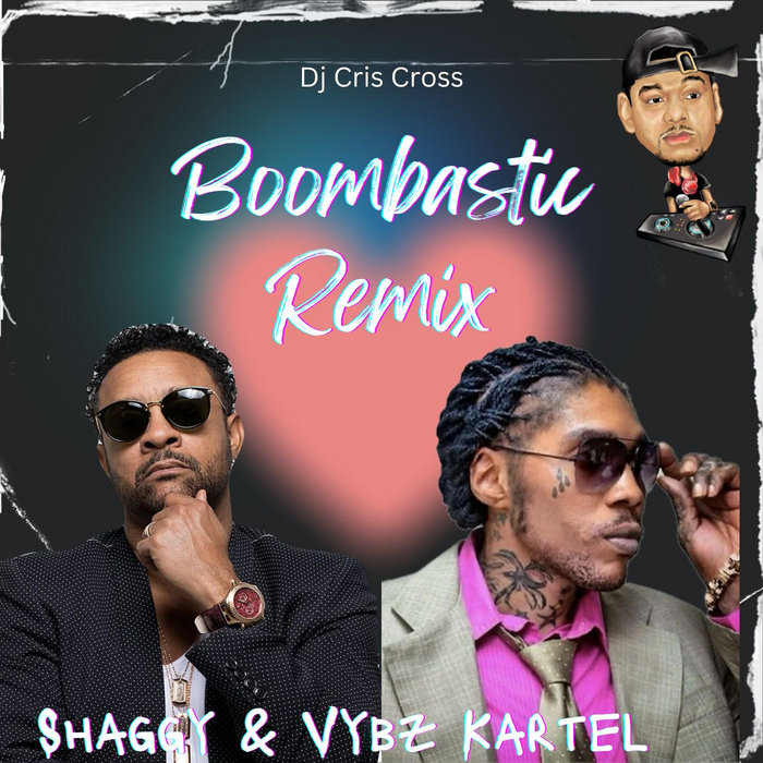 BOOMBASTIC F#*K (Romantic OR Ruff) REMIX - SHAGGY & VYBZ KARTEL BY ...