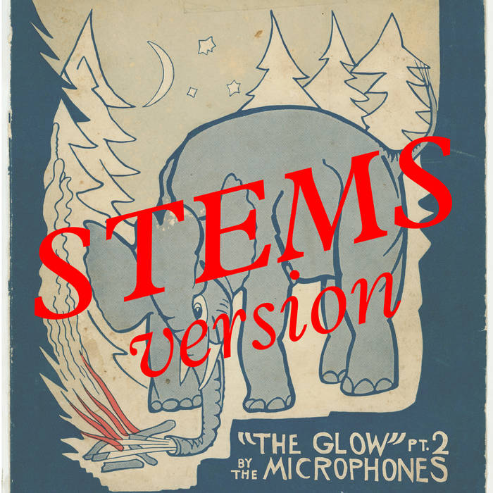 the Glow pt. 2 (STEMS version) | the Microphones | Mount Eerie