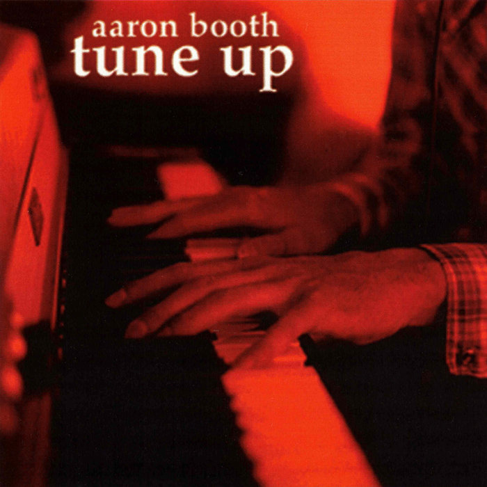 Tune Up | Aaron Booth