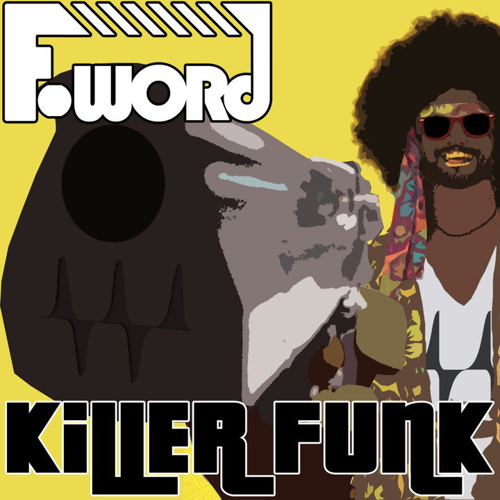 Killer Funk F-Word