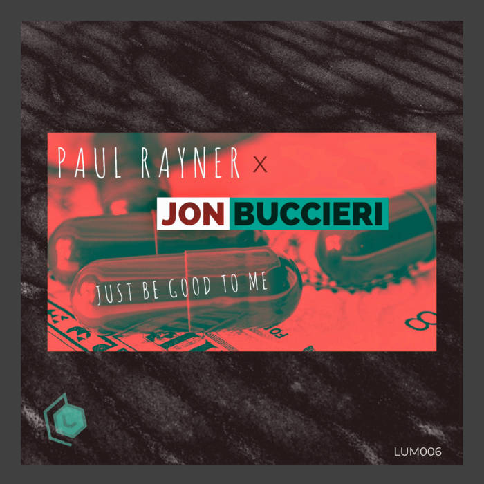 SOS Just Be Good (Jon Buccieri Speed Garage Remix Luminol