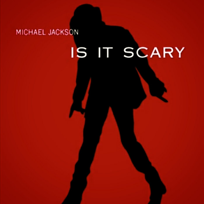 Is It Scary MJ Adrián Suriano Adrián Suriano