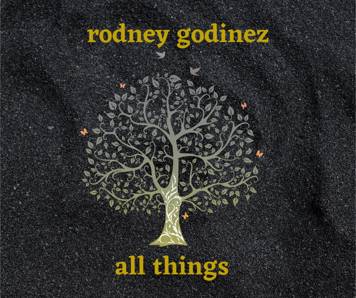 Rodney Godinez All Things | Rodney Godinez