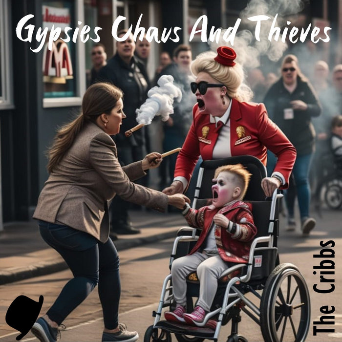 Gypsies Chavs And Thieves | The Cribbs | Dammit Records