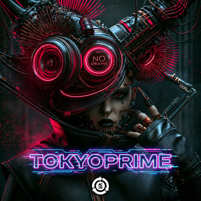 No Drama | Tokyoprime | ACDC Records - Spiral Trax