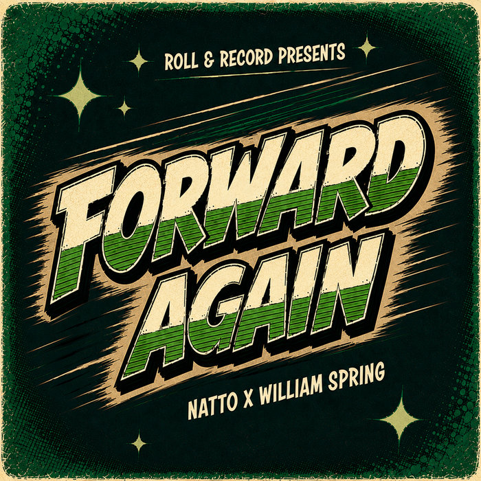 Pochette de FORWARD AGAIN - Roll & Record Ft Natto (Riddim by William Spring) par Roll & Record