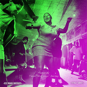 Funky ShoesFly Moon Royalty Feat: Taryn " Hot Legs" Dorsey" cover