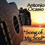 Antonio Ocasio ~ Song of My Soul