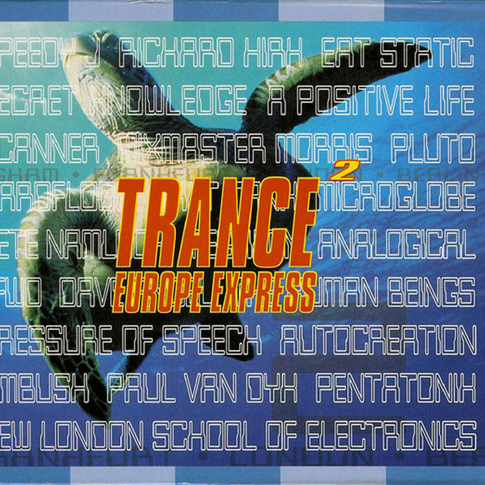 Trance Europe Express 2 Pt.1 | Various Artists | Trance Europe Express