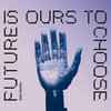 Future Is Ours To choose [HCR-d014]