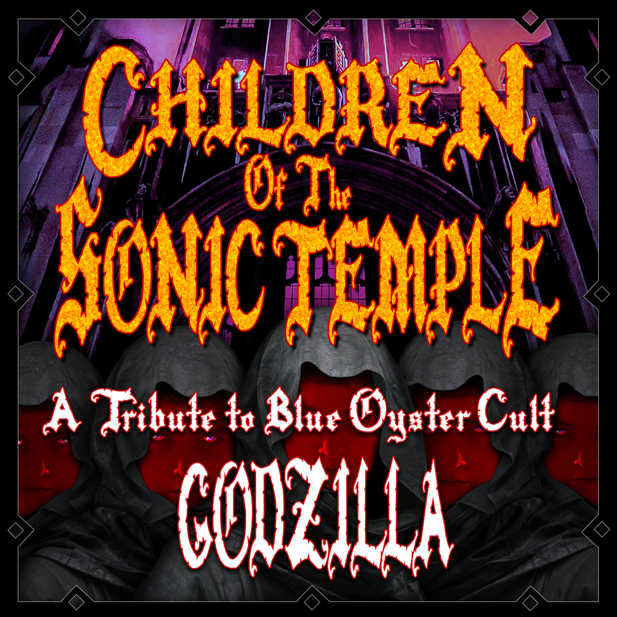 A Tribute to Blue Oyster Cult GODZILLA CHILDREN of the SONIC TEMPLE