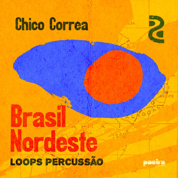 Brasil Nordeste - Loops Percussão por Chico Correa | Chico Correa