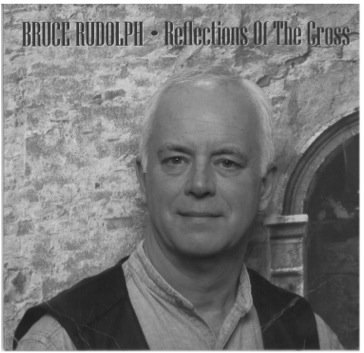 Reflections of the Cross | Bruce W. Rudolph