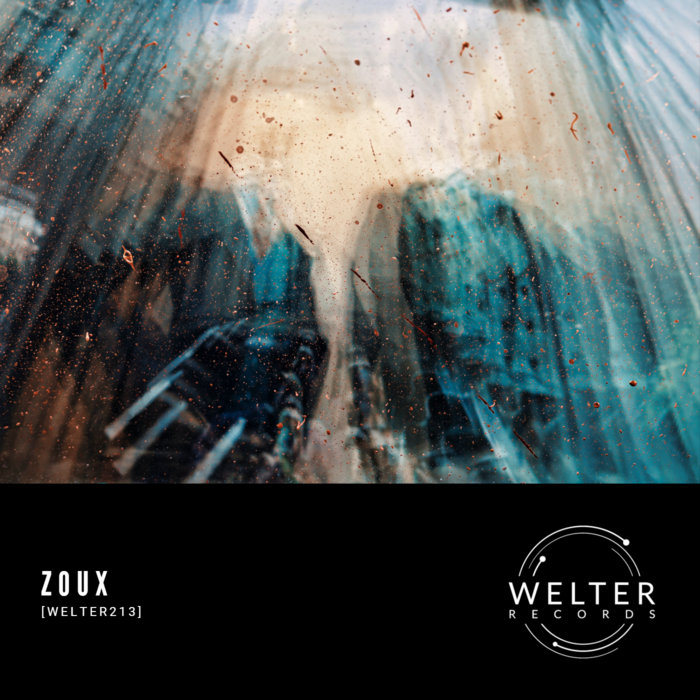 Zoux [WELTER0213] | Welter Records