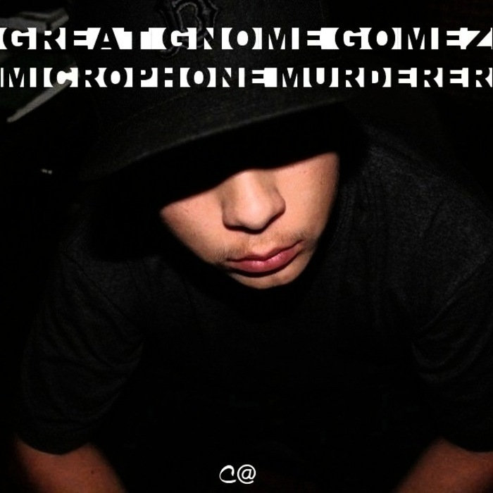 Microphone Murderer Great Gnome Gomez