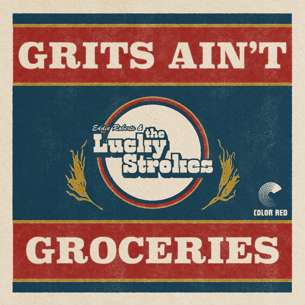 Grits Ain't Groceries The Lucky Strokes