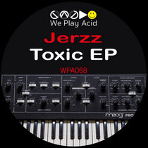 WPA068 Toxic EP cover art