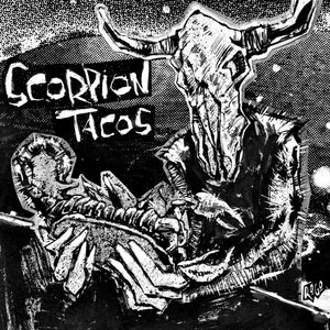 Scorpion TacosBleach Party USA/ Sleeping With the Witch/ Standard Deviance/ the Morningstars 666 cover