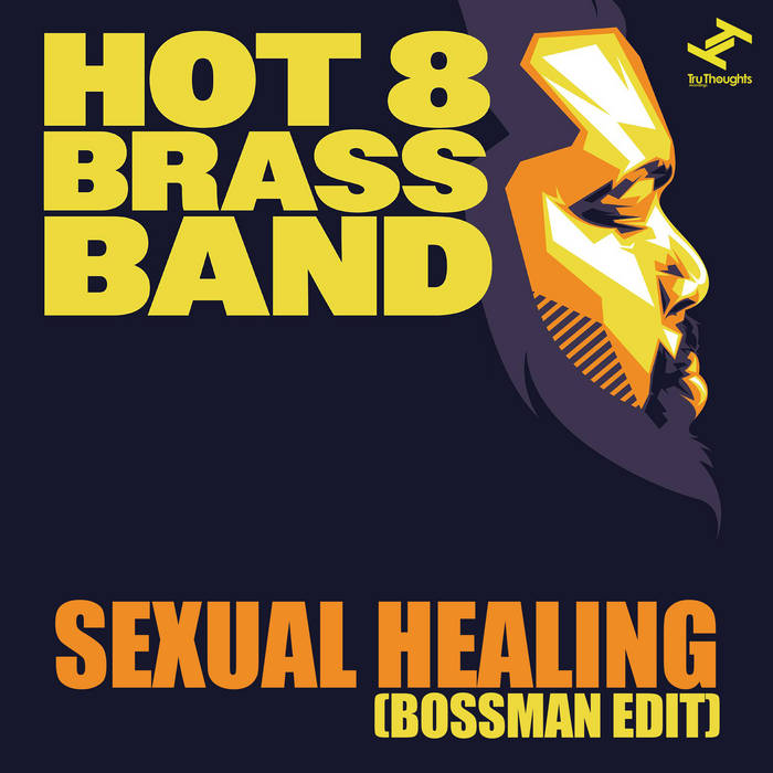Sexual Healing (Bossman Edit) | Hot 8 Brass Band