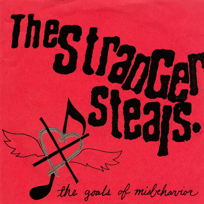 The Stranger Steals-- The Goals Of Misbehavior CD | The Stranger