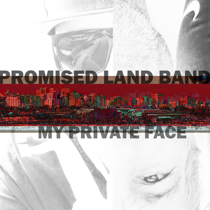 My Private Face The Promised Land Band