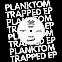 Planktom - Trapped EP cover art