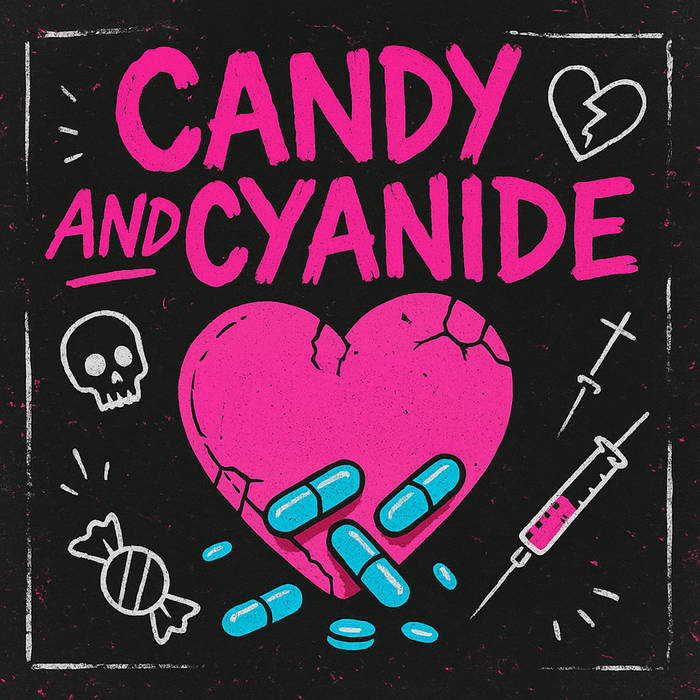 Candy and Cyanide | Alice Anarchy