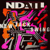NDATL New Jack Swing Remixes