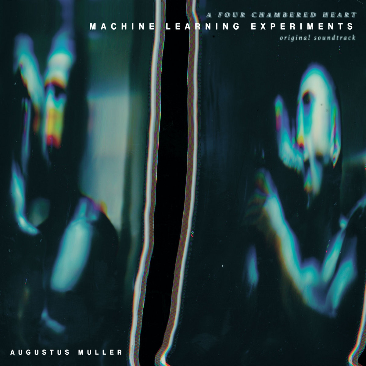 Machine Learning Experiments (Original Soundtrack) | Augustus Muller | Boy  Harsher