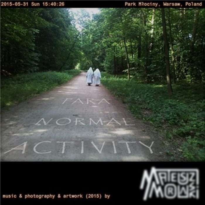 Para Normal Activity | Mateusz Morawski