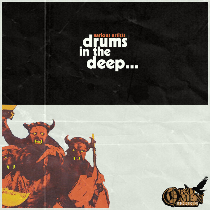 Drums in the Deep Various Artists Bad Omen Records
