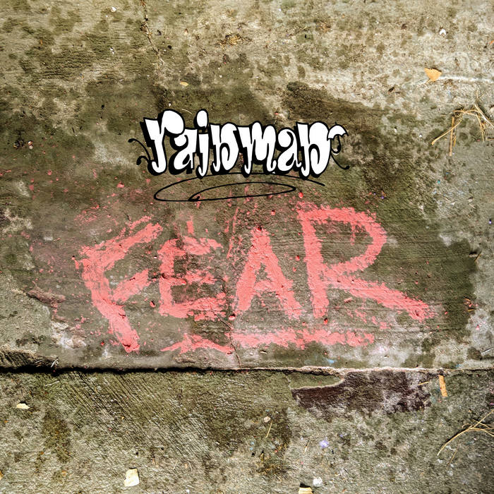 F E A R Rainman