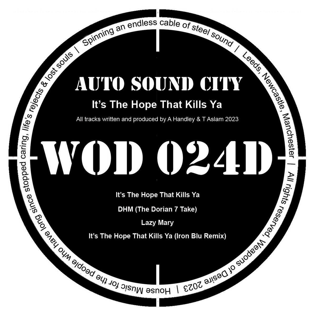 WOD024D Auto Sound City - It's The Hope That Kills Ya