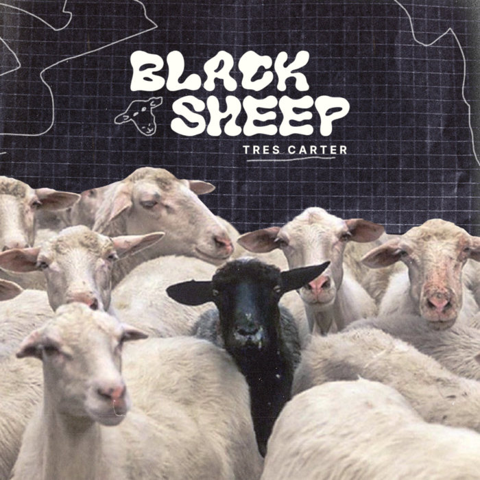 BLACK SHEEP | Tres Carter